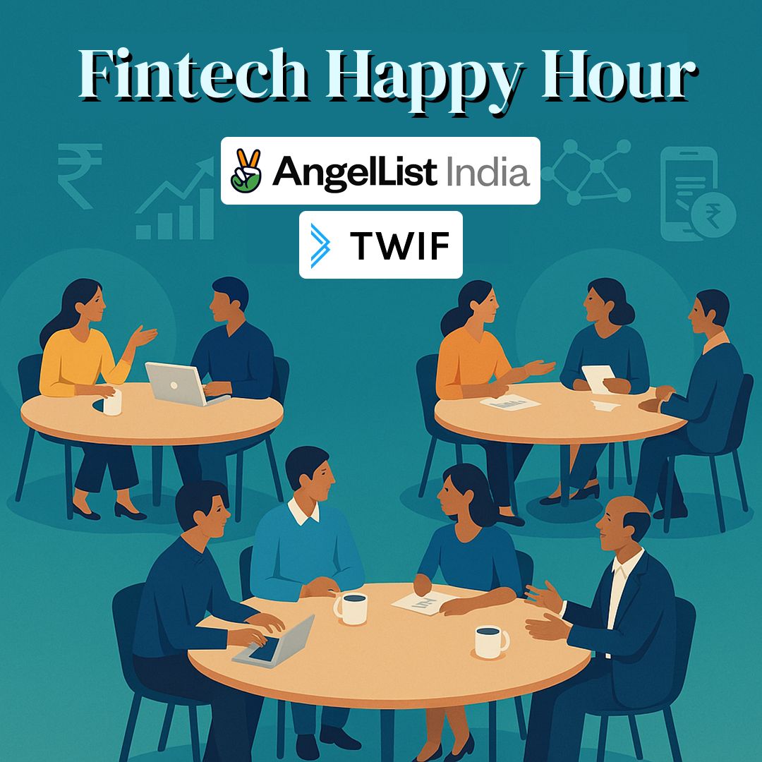 AngelList India x TWIF | Fintech Happy Hour - Bangalore