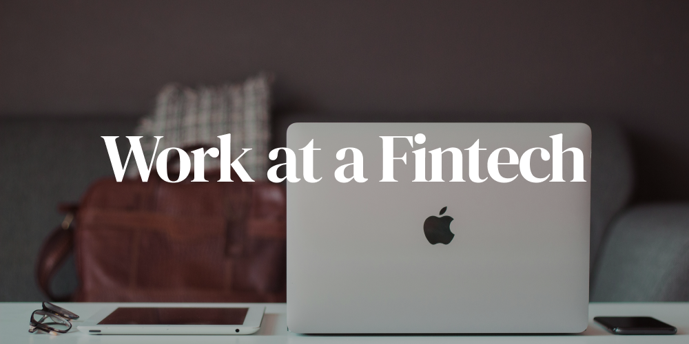 Work at a Fintech